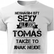 Nesnáším být sexy ale jsem Tomáš